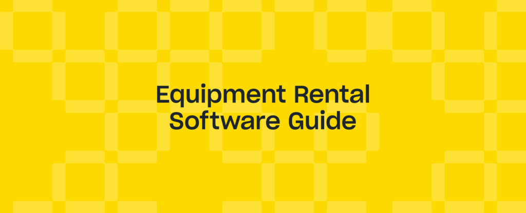 5 Best Equipment Rental Software Solutions in 2024