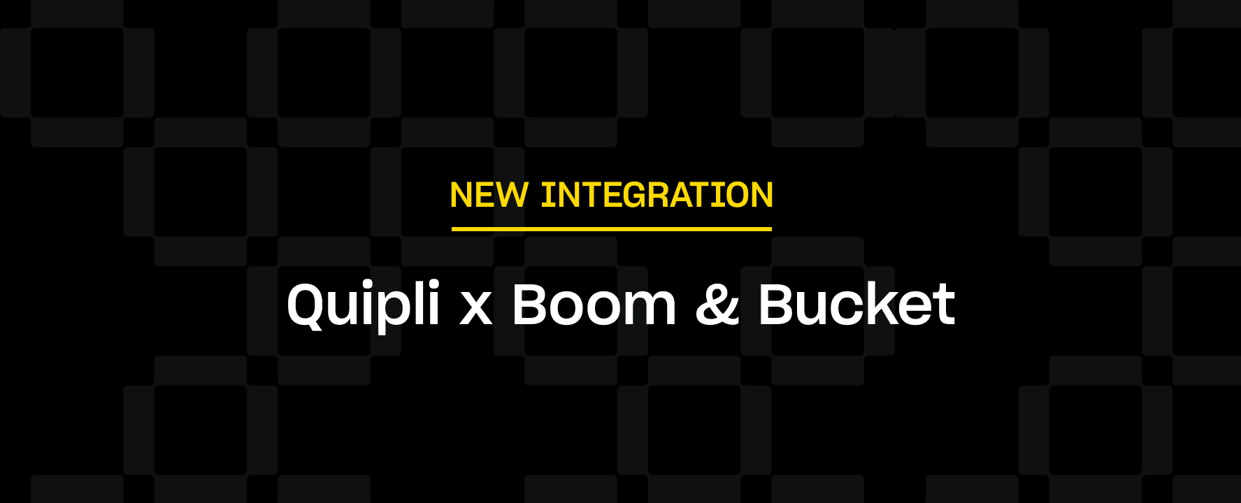 New Integration with Boom & Bucket