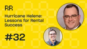 Rental Roundtable Episode #32- Lessons when dealing with Hurricanes & Disasters