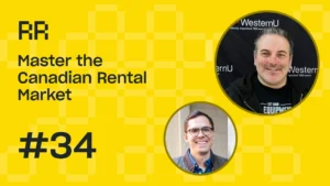 Rental Roundtable Episode #34 - Master Canadian Rental Market