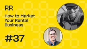 Rental Roundtable Episode #37 - How to market your equipment rental business