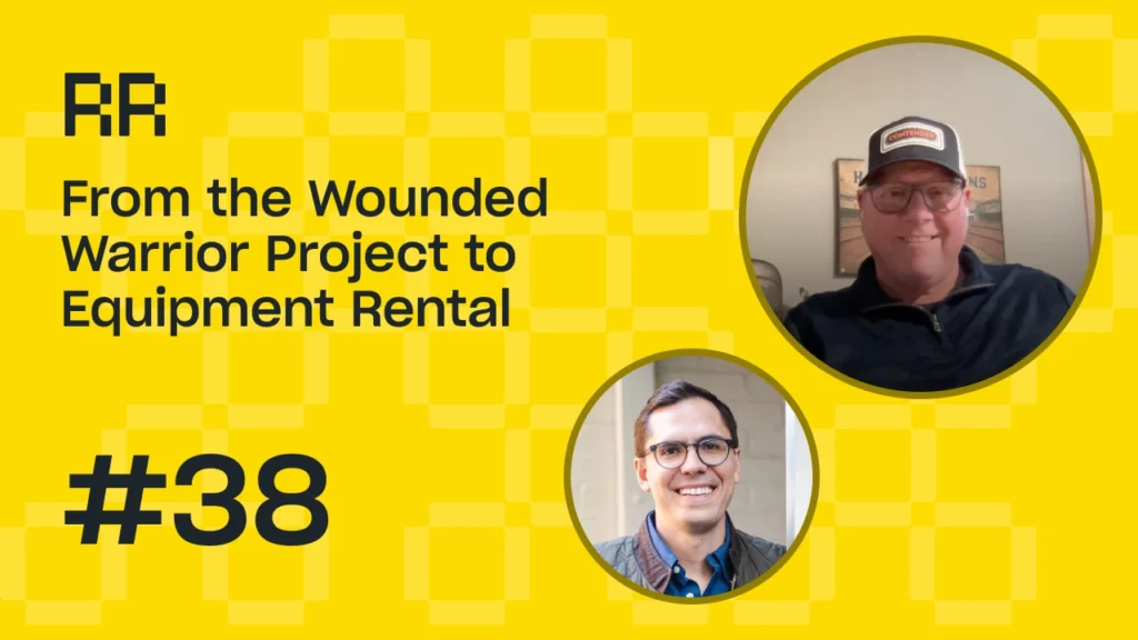 Rental Roundtable Episode #38 - Growth Story for Heavy Equipment Rental Business