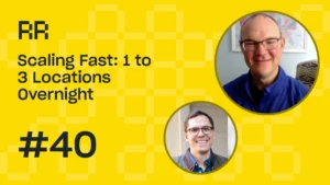 Rental Roundtable Episode #40 - Scaling fast from 1 to 3 locations