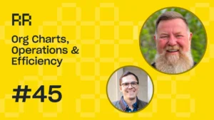 Rental Roundtable Episode #45 - Organization Charts in Equipment Rental Businesses