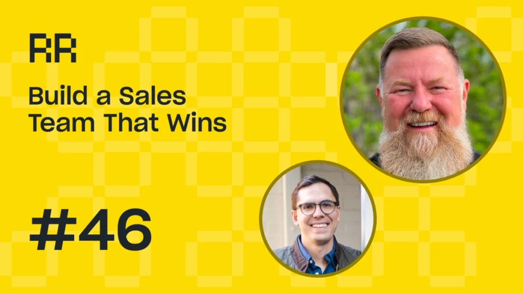 Rental Roundtable Episode #46 - Building a winning sales team for equipment rental