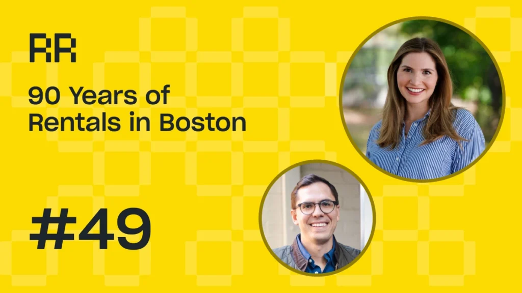 Rental Roundtable Episode #49 - 90 Years of Rentals in Boston