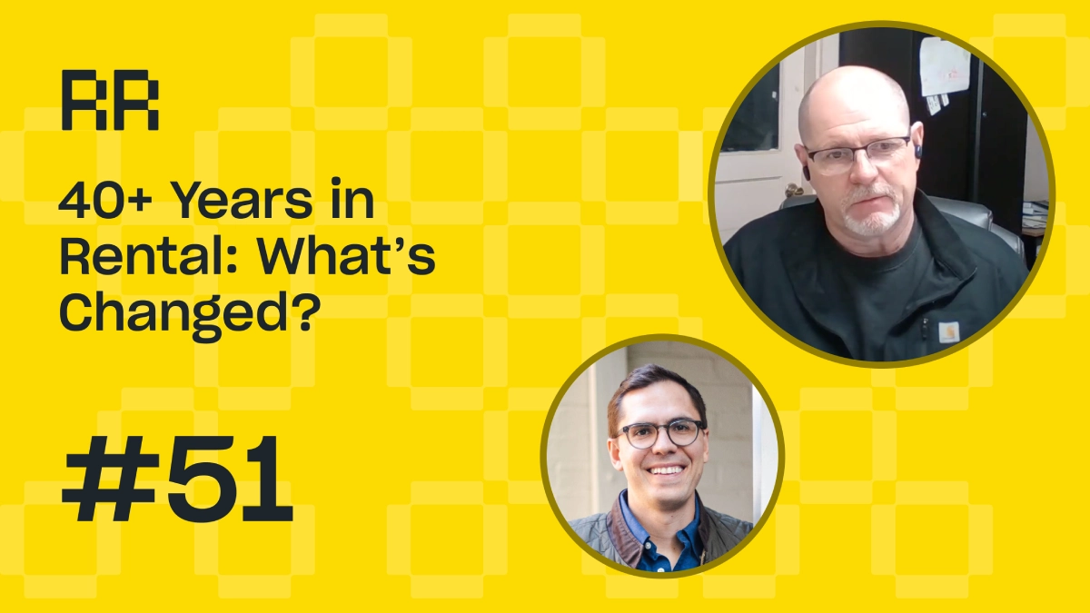 Rental Roundtable Episode #51 - 40 years of rental experience shared