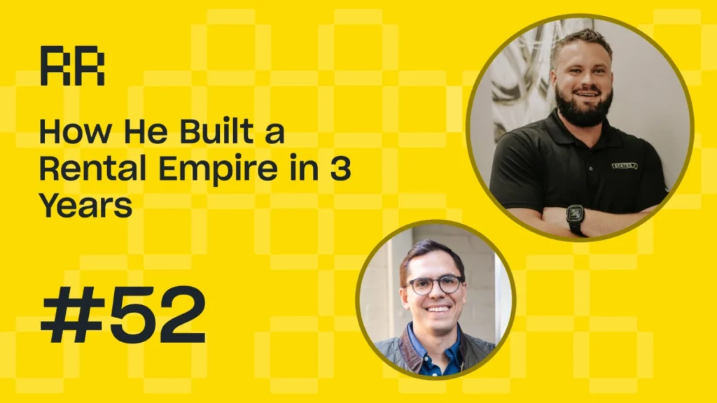 Rental Roundtable Episode #52 - Building a Rental Empire