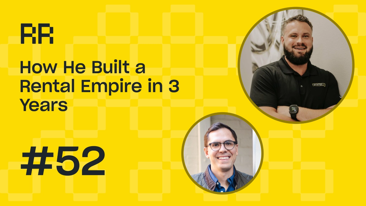 Rental Roundtable Episode #52 - Building a Rental Empire