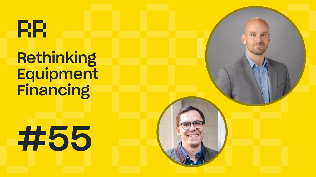 Rental Roundtable Episode #55 - Equipment Rental Financing Fun