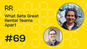 Rental Roundtable Episode #69 - What sets great rental teams apart