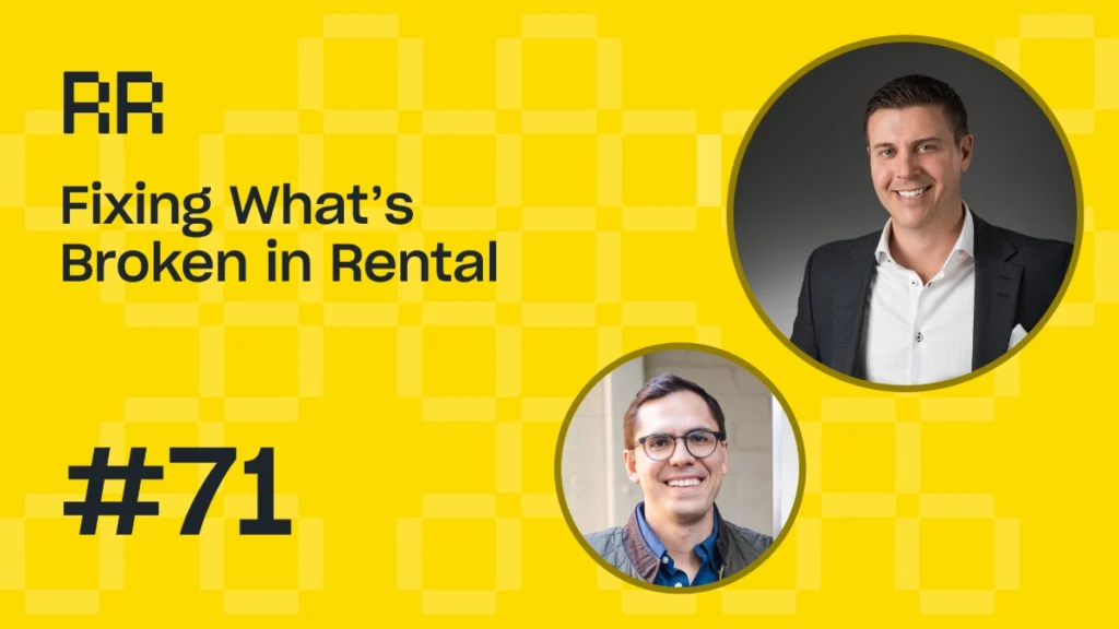Rental Roundtable Episode #71 - Fixing what's broken in rental