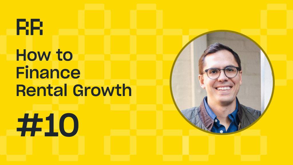 How to Finance Rental Growth