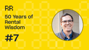 50 Years of Rental Wisdom