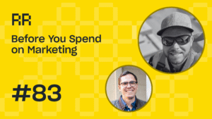 Before you spend on marketing