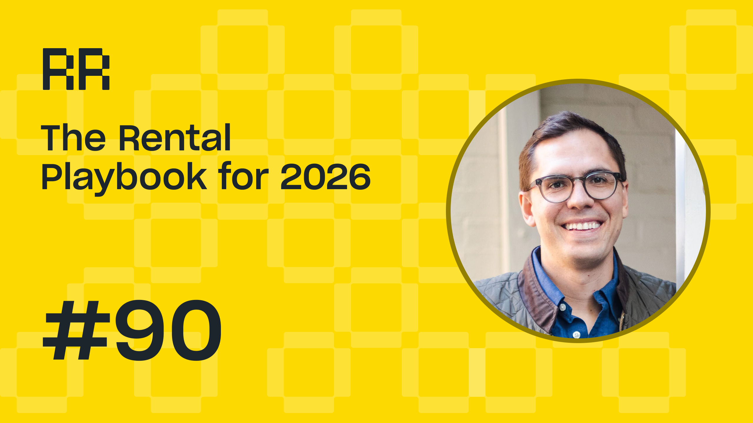 The Rental Playbook for 2026