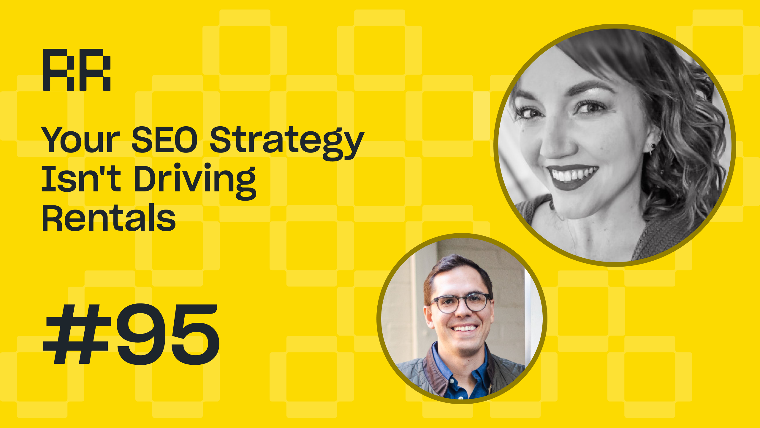 Catherine Michel: Your SEO Strategy Isn't Driving Rentals