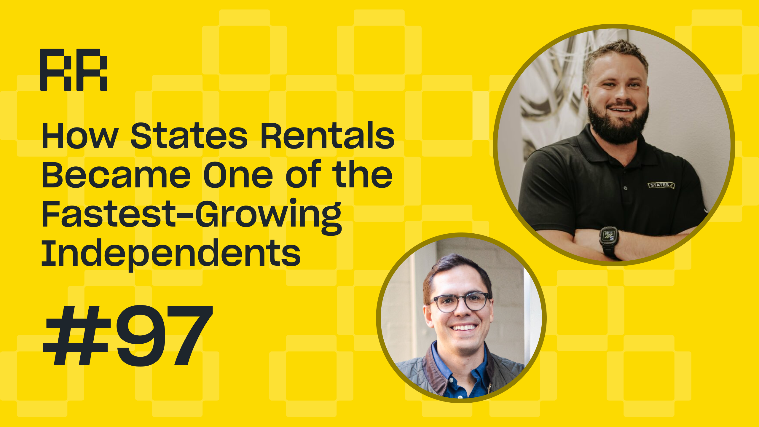 How States Rentals Became One of the Fastest-Growing Independents